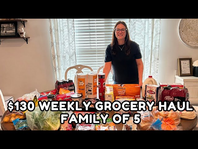 $130 WEEKLY GROCERY HAUL AND MEAL PLAN | Family of 5