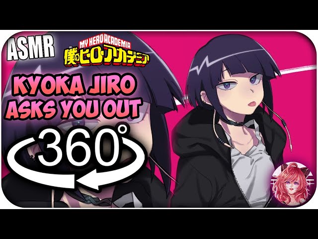 Kyoka Jiro Asks You Out~  [360º VR ASMR] | My Hero Academia 360 VR