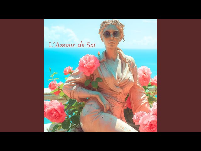 L'Amour de Soi (Joy mix)