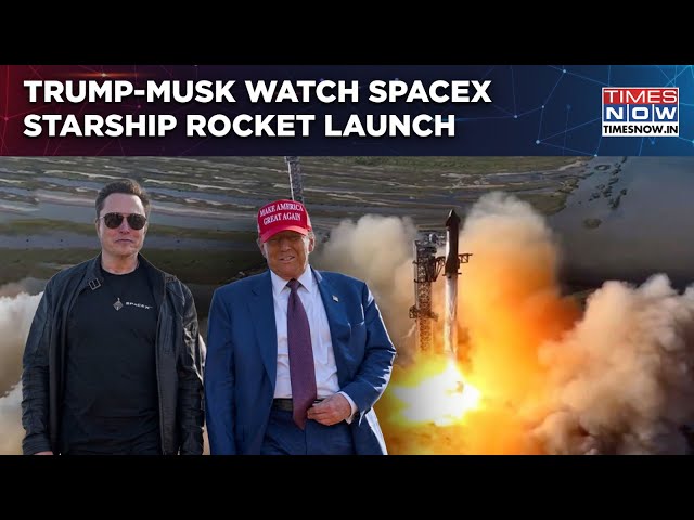 US President Elect Trump, Musk Watch SpaceX Starship Rocket Launch| Solidify Texas Trip Boosts Bond?