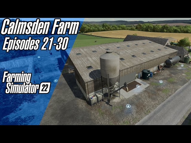 Calmsden Lets Play Supercut (Episodes 21-30) | Farming Simulator 22