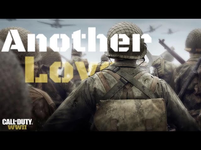 Call of Duty: WWII |「GMV」| Another Love - Tom Odell