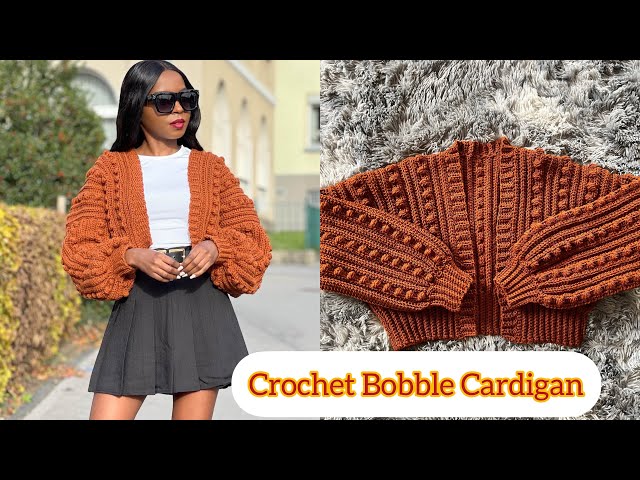 How To Crochet : Easy Bobble Stitch Cardigan