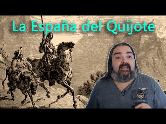 Cosas que (conviene) saber antes de leer El Quijote: 1.- El contexto histórico