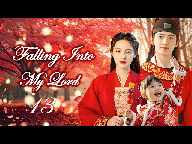 Multi Sub丨Falling Into My Lord:13💖Female Doctor&Domineering Prince’s Sadomasochistic love story！