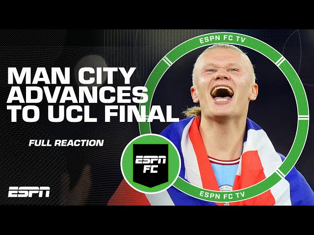 🚨 FULL REACTION 🚨 Man City ADVANCES to the Champions League Final 😱 | ESPN FC