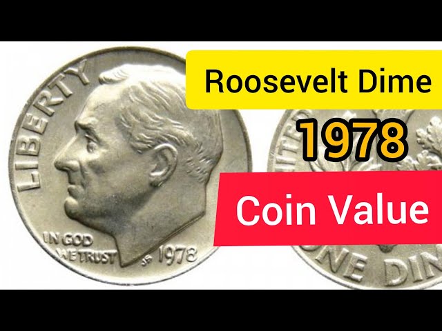 1978 Roosevelt Dime Coins to look for in your Pocket Change