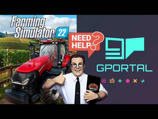 The Ultimate Guide to G-Portal Mods & Server Setup for Farming Simulator 22!