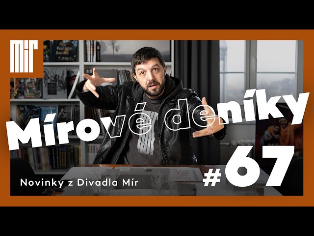 Mírové deníky 67 | nová podoba, prodej vstupenek, Vánoce na MírPlay a informace o novém divadle