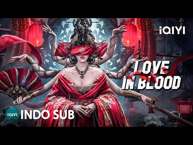 【INDO SUB】Love in Blood | Misteri/Fantasi/Thriller | iQIYI Film Tiongkok