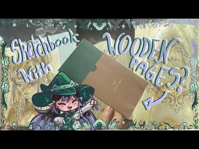 ✨THE MOST UNUSUAL SKETCHBOOK?! 🌱 Drawing in a sketchbook with WOODEN PAGES? [Fixed Reupload]