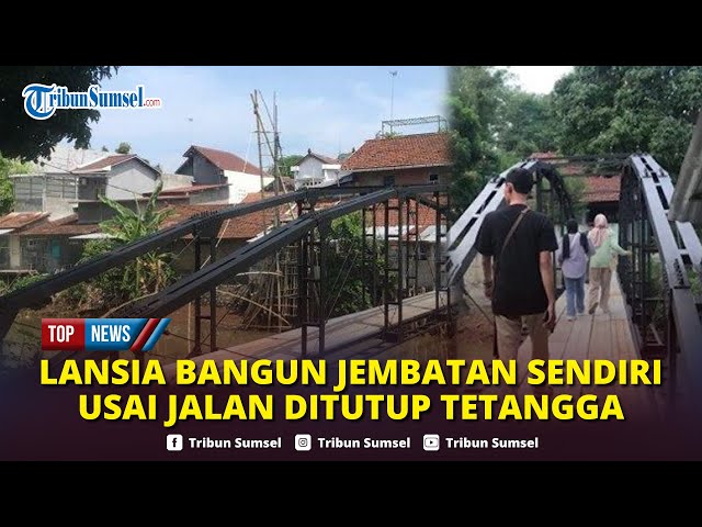 🔴Jalan Rumahnya Ditutup Tetangga, Sunardi Lansia di Jepara Bangun Jembatan Sendiri Rp 250 Juta