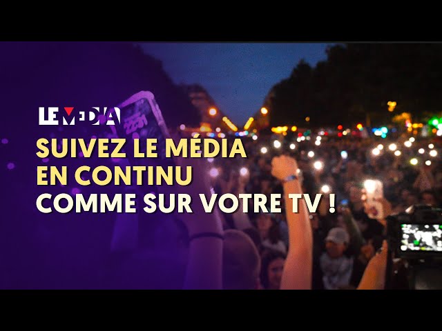 SUIVEZ LE MÉDIA EN 24/7, COMME SUR VOTRE TV !