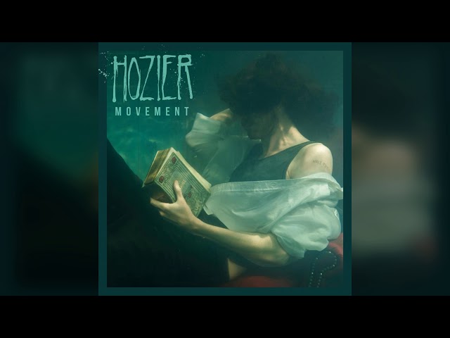 Hozier - Movement