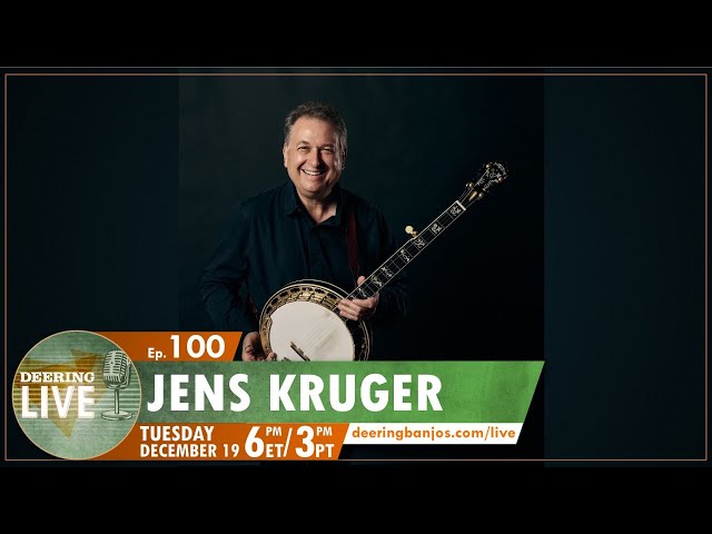 Jens Kruger Q&A | Deering Live Ep. 100