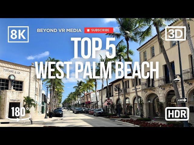 Top 5 Things to Do in West Palm Beach Florida | 180° 8K VR Virtual Tour! Vision Pro and Meta Quest.