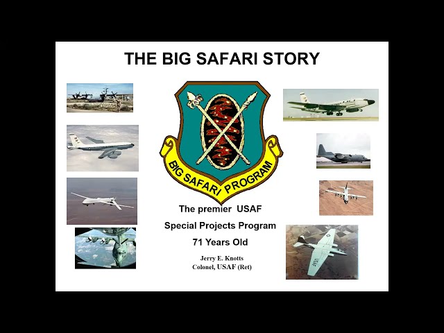 Big Safari: The Premier USAF Special Projects Program