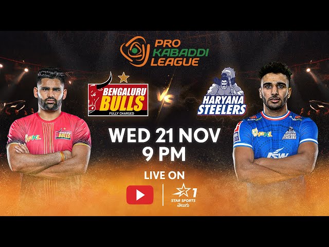 Pro Kabaddi League 11 | MATCH LIVE in TELUGU | Bengaluru Bulls vs Haryana Steelers | 21 NOV, 9 PM