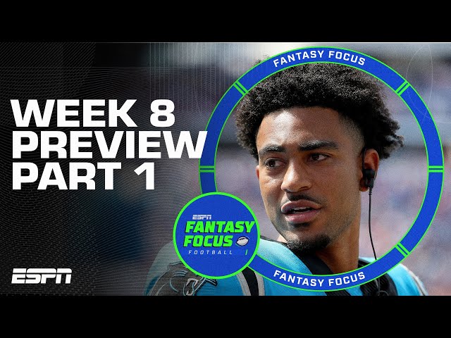 Week 8 Preview: Part 1!  | Fantasy Focus