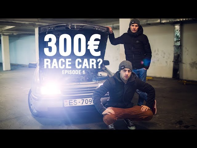 300€ RACE CAR? EP1 (English subtitles)