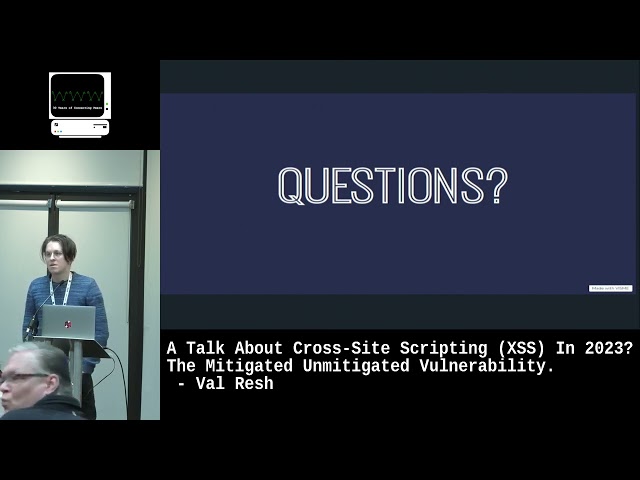 A Talk About Cross Site Scripting XSS In 2023  The Mitigated Unmitigated Vulnerability   Val Resh