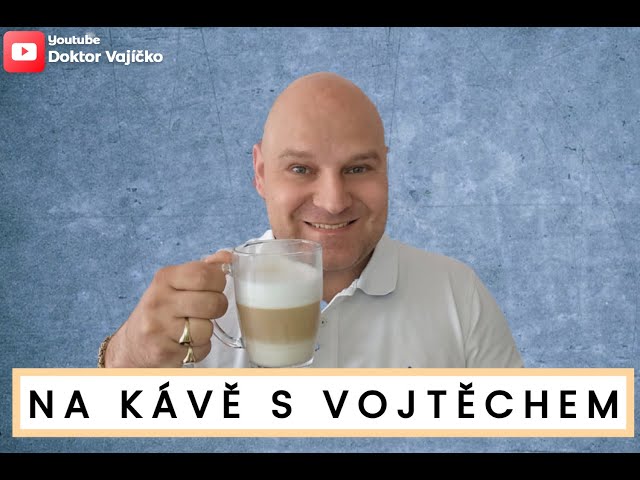 Na ☕ s Vojtěchem 18. 11. 2024 ❤🥚🇨🇿🇸🇰🐷.