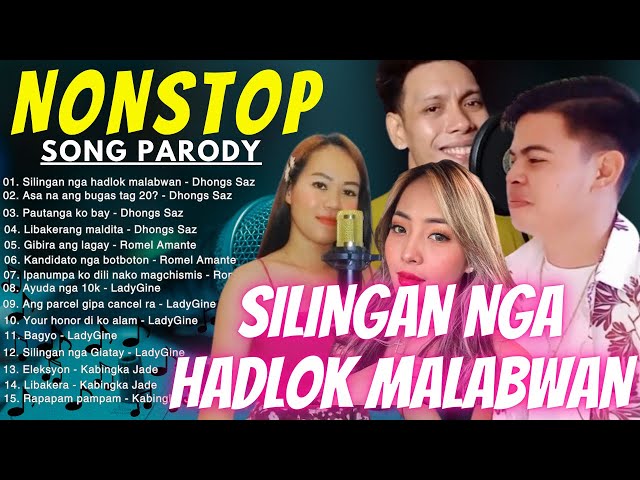 SILINGAN NGA HADLOK MALABWAN | NONSTOP SONG PARODY