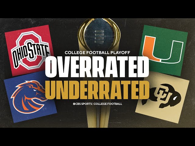 Are these teams OVERRATED or UNDERRATED: Ohio State, Miami, Colorado and MORE