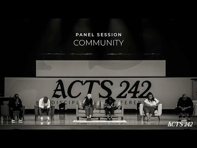 Community | Panel Session | Acts 242