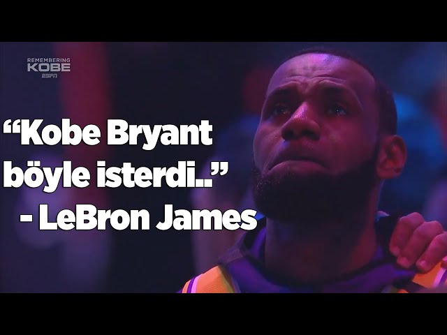 LeBron James'in Kobe Bryant'a Veda Konuşması