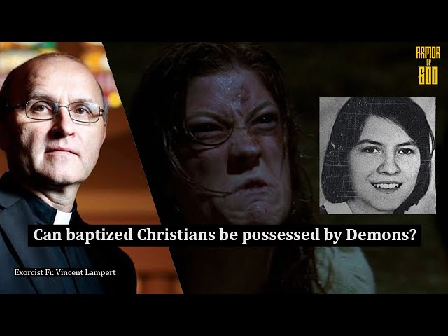 Fr. Vincent Lampert: Can baptized Christians be possessed by Demons?