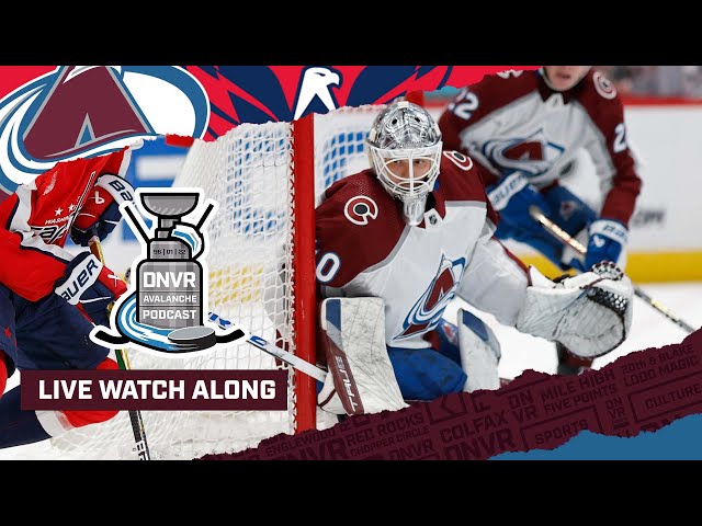 DNVR Avalanche Watch Along  | Colorado Avalanche @ Washington Capitals