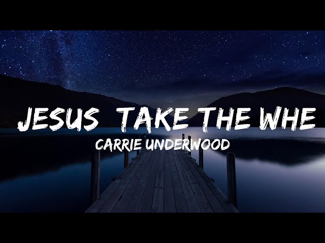 Carrie Underwood - Jesus, Take the Wheel (Lyrics) | Lyrics Video (Official)