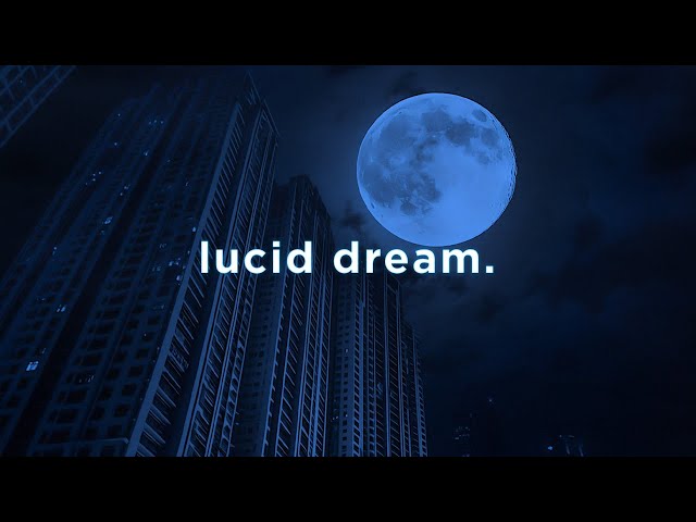 lucid dream.