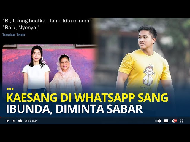 Momen Kaesang Pangarep di Whatsapp Sang Ibunda, Diminta Sabar