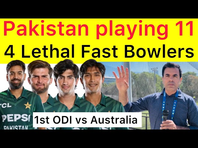 BREAKING 🛑 Pak playing 11 Announced | 1st ODI | 4 pacers vs Australia | Shaheen,Naseem,Haris,Hasnain