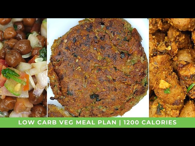 Low Carb Veg Meal Plan #1 with Macros | 1200 Calories | High Protein & Low Carb Indian Meal Plan