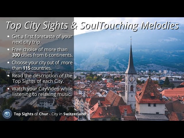 🏙 Top Sights of Chur (Switzerland 🇨🇭)  & SoulTouching Melodies 🎶