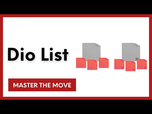 Dio List | Master the Move