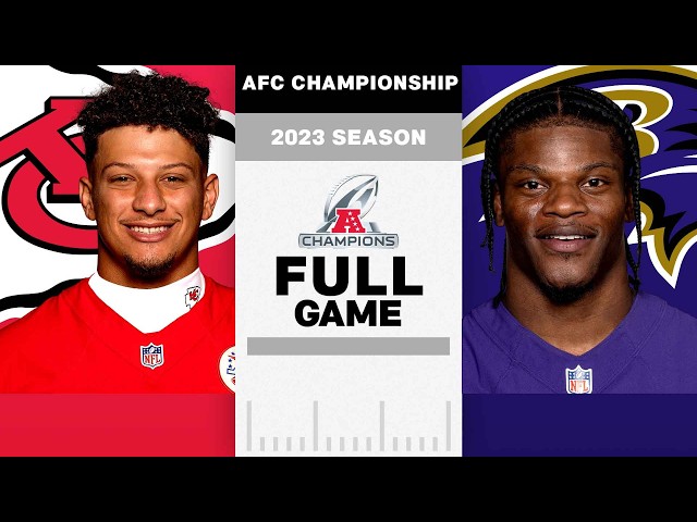 Kansas City Chiefs vs. Baltimore Ravens Full Game | AFC Championship | NFL 2023 Season