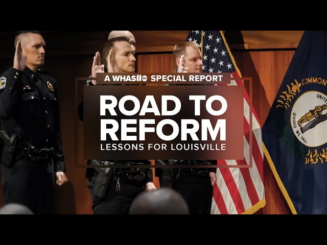 Road to Reform: Lessons for Louisville ahead of looming federal oversight