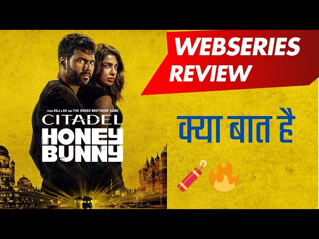 Citadel Honey Bunny Review |Reviewwala