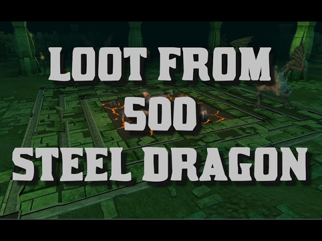 [RS] ~ Guide & Loot From 500 Steel Dragons ~ First Draconic Visage?