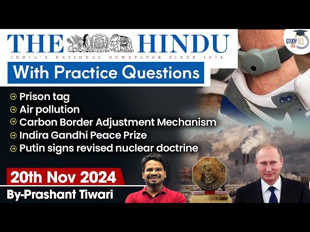 The Hindu Newspaper Analysis | 20 Nov 2024 | Current Affairs Today | Daily Current Affairs | StudyIQ