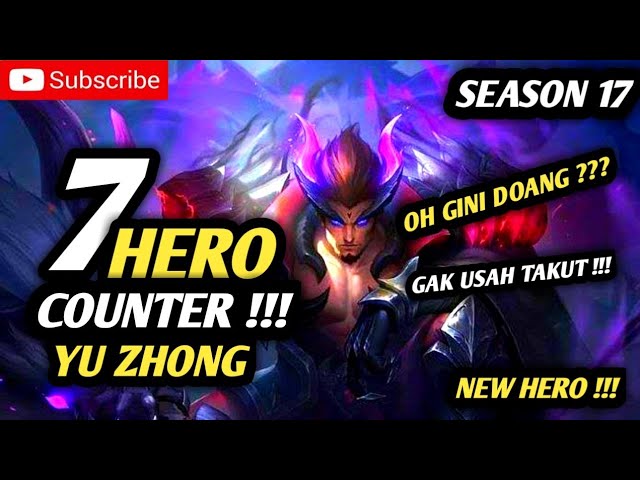 HERO YU ZHONG | COUNTER HERO YU ZHONG | CARA MENGALAHKAN YU ZHONG | MOBILE LEGEND