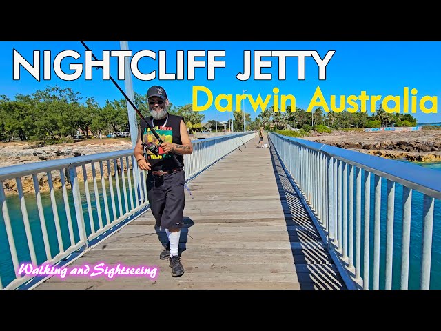 NIGHTCLIFF JETTY WALKING TOUR 2024 | Darwin Northern Territory Australia 🇦🇺 | Relaxing Destination