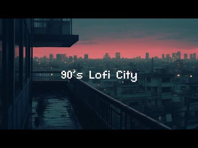 90's Lofi City 🌃 Rainy Lofi Hip Hop [ Chill Beats To Relax / Study To ]