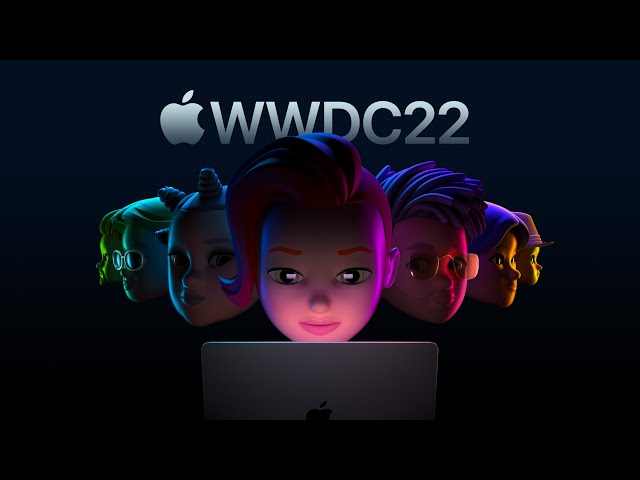 WWDC 2022 - June 6 | Apple