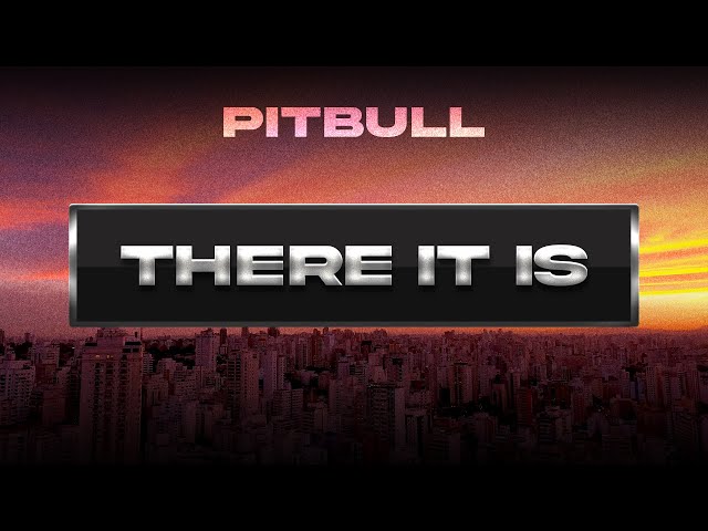 Pitbull - There It Is (Visualizer)