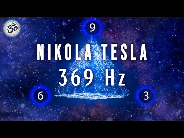 Nikola Tesla 3-6-9 Code, Key of Universe, 369 Hz, Remove Negative Energy, Healing Frequency